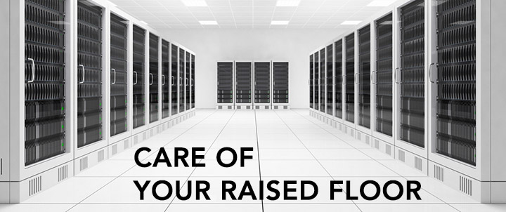 Care Of Your Raised Floor Proper Care Of Data Center Access Floors